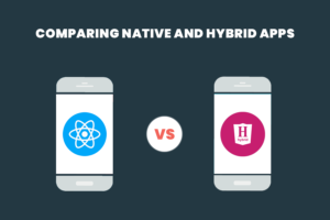 Native Vs Hybrid Mobile App Development: A Detailed Comparison ...