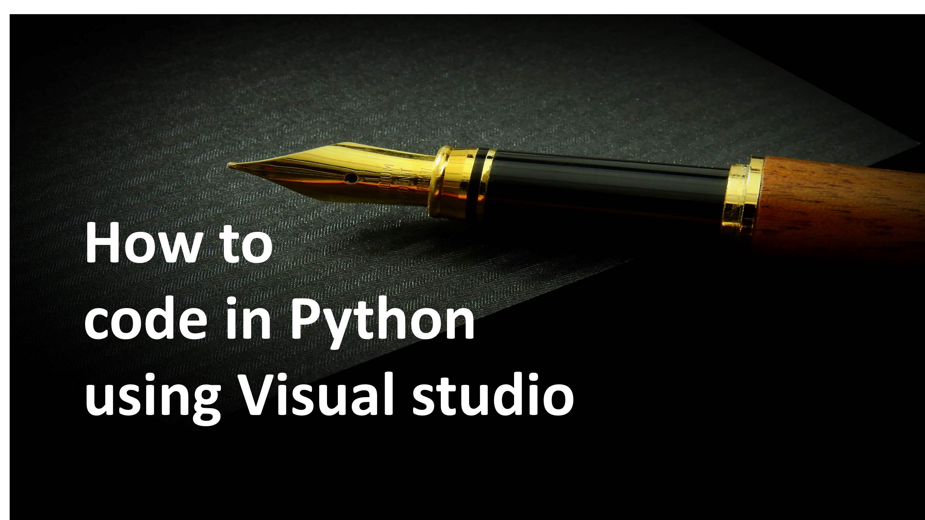 How to code in Python using Visual studio