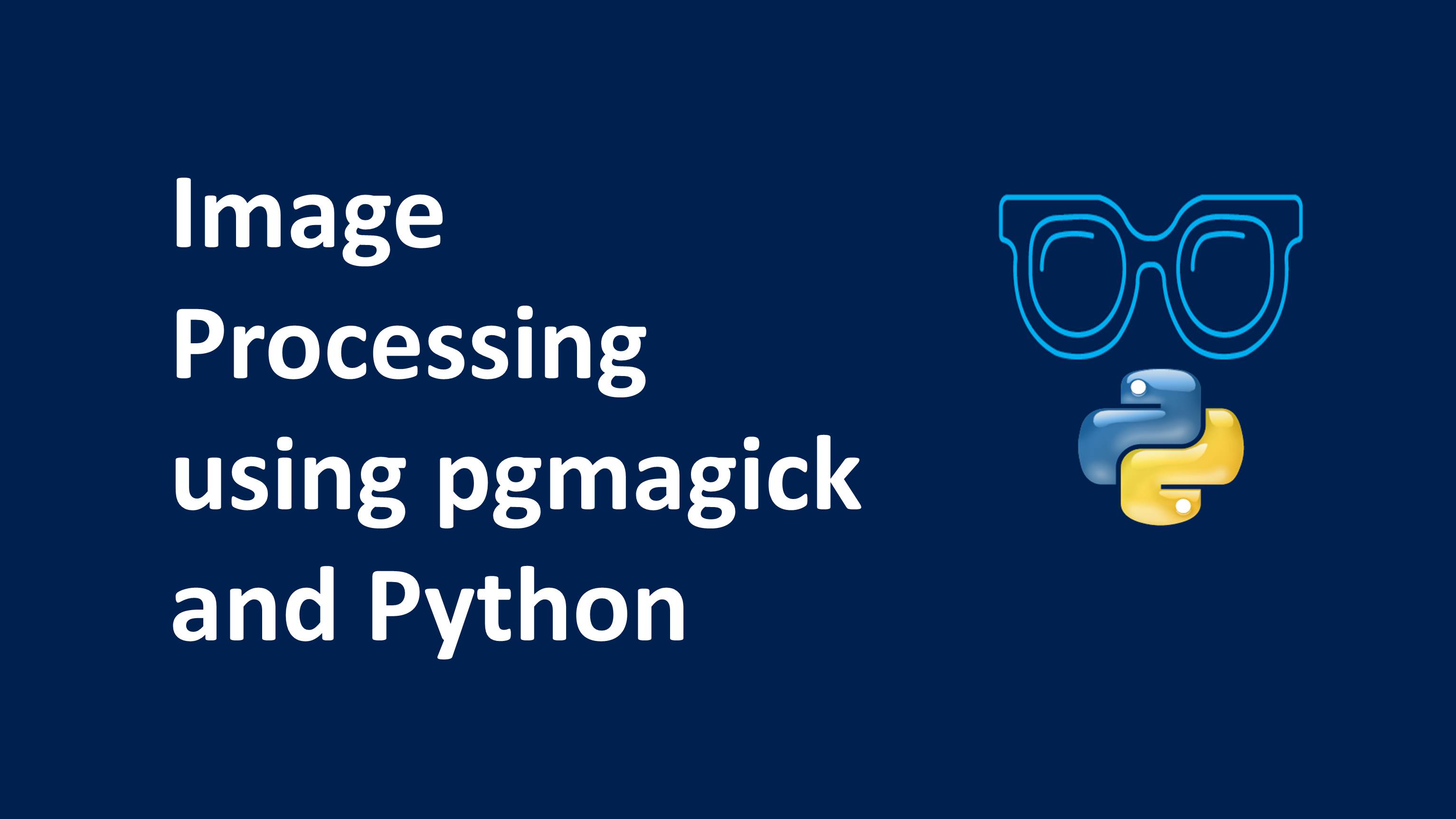 Image Processing using pgmagick and Python