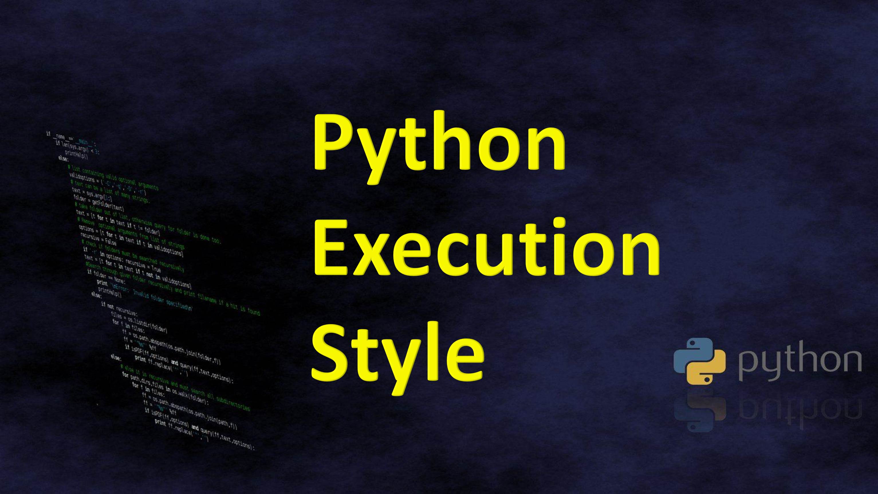 Python Execution Style