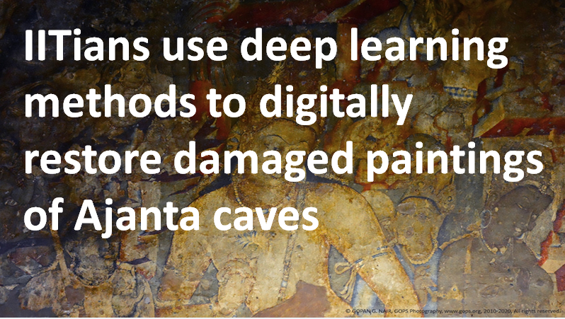 IITians use deep learning methods to digitally restore damaged paintings of Ajanta caves