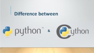 The Ultimate Guide on Difference Between Python And Cython