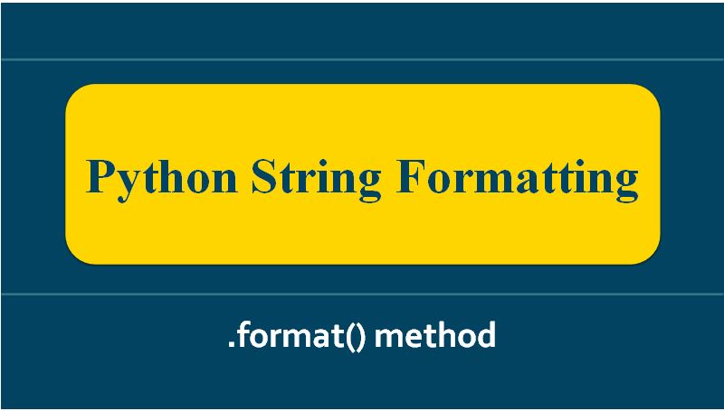 Python String Formatting