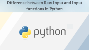 Difference between Raw Input and Input functions in Python