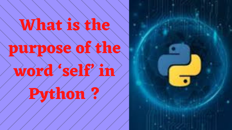 What is the purpose of the word 'self' in Python?