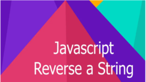 Reverse a string in JavaScript