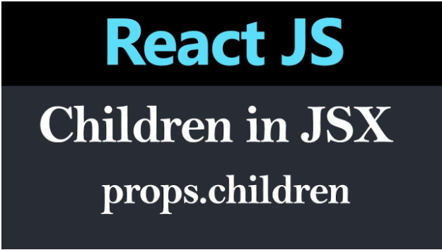  Children Prop in React