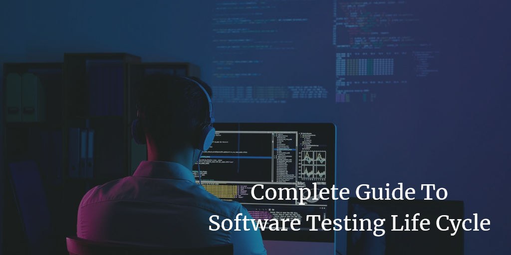 Title - Complete Guide To Software Testing Life Cycle 