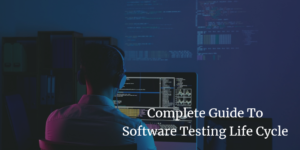 Title - Complete Guide To Software Testing Life Cycle 