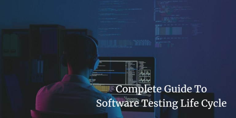 Complete Guide To Software Testing Life Cycle | i2tutorials